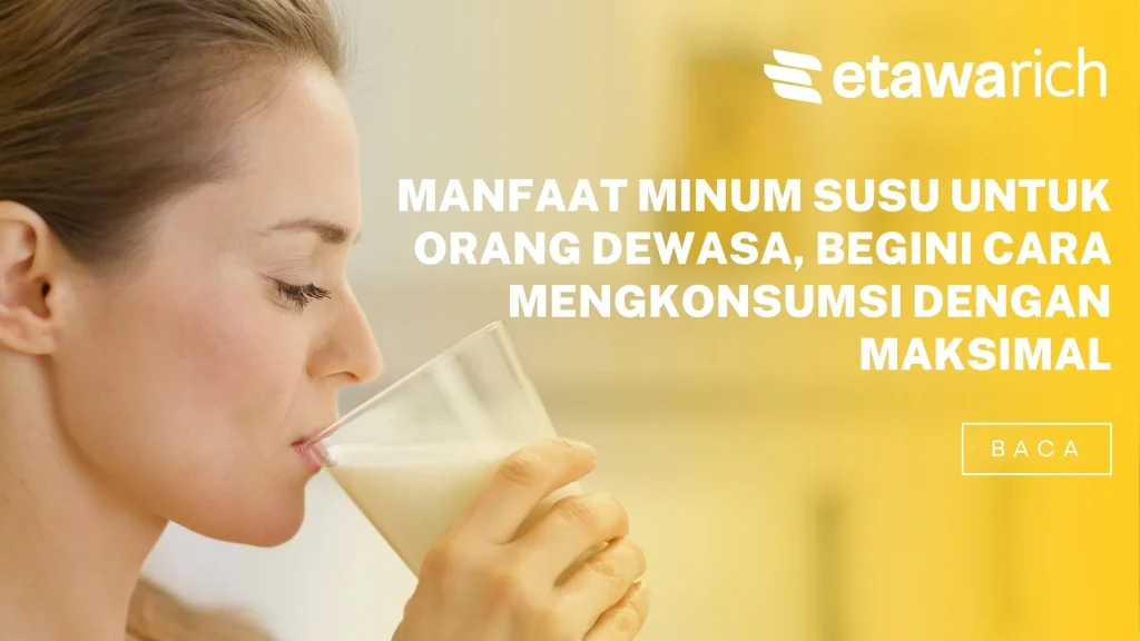 manfaat minum susu untuk orang dewasa