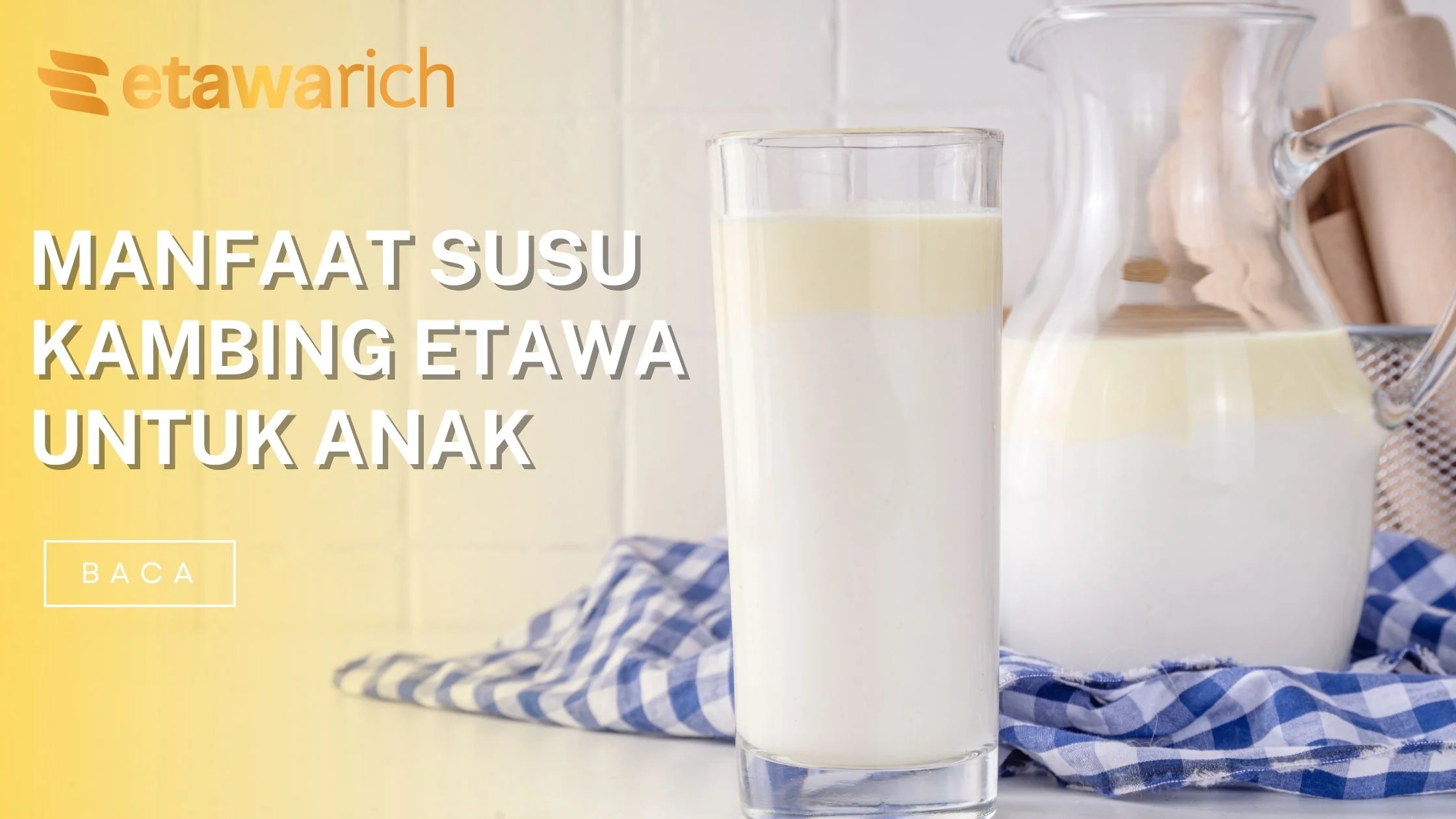 manfaat susu kambing etawa untuk anak